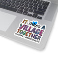 🔖 It Takes a Village Sticker | The Village Collection