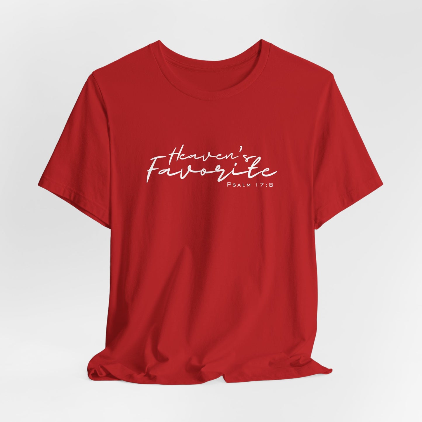 Heaven’s Favorite | Psalm 17:8 | Unisex Faith Tee (Red, Black, Mauve, Mauve Heather, Dark Gray Heather, Brown)