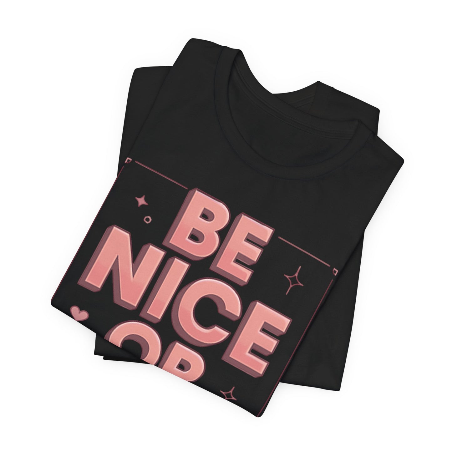 BE NICE OR BYE Graphic Tee 💬 | Unisex Softstyle | 5 Colors