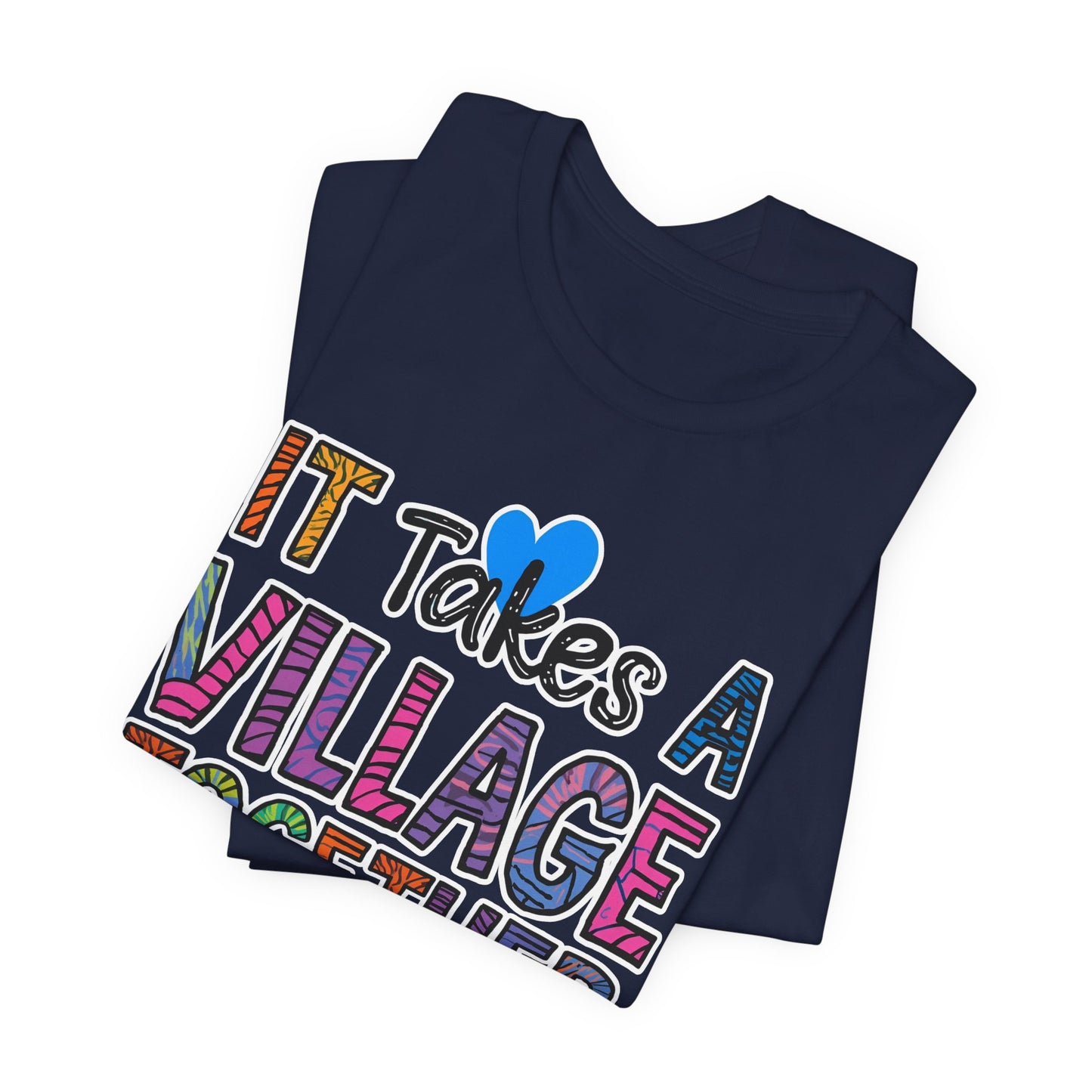 It Takes a Village Tee | The Village | Unisex