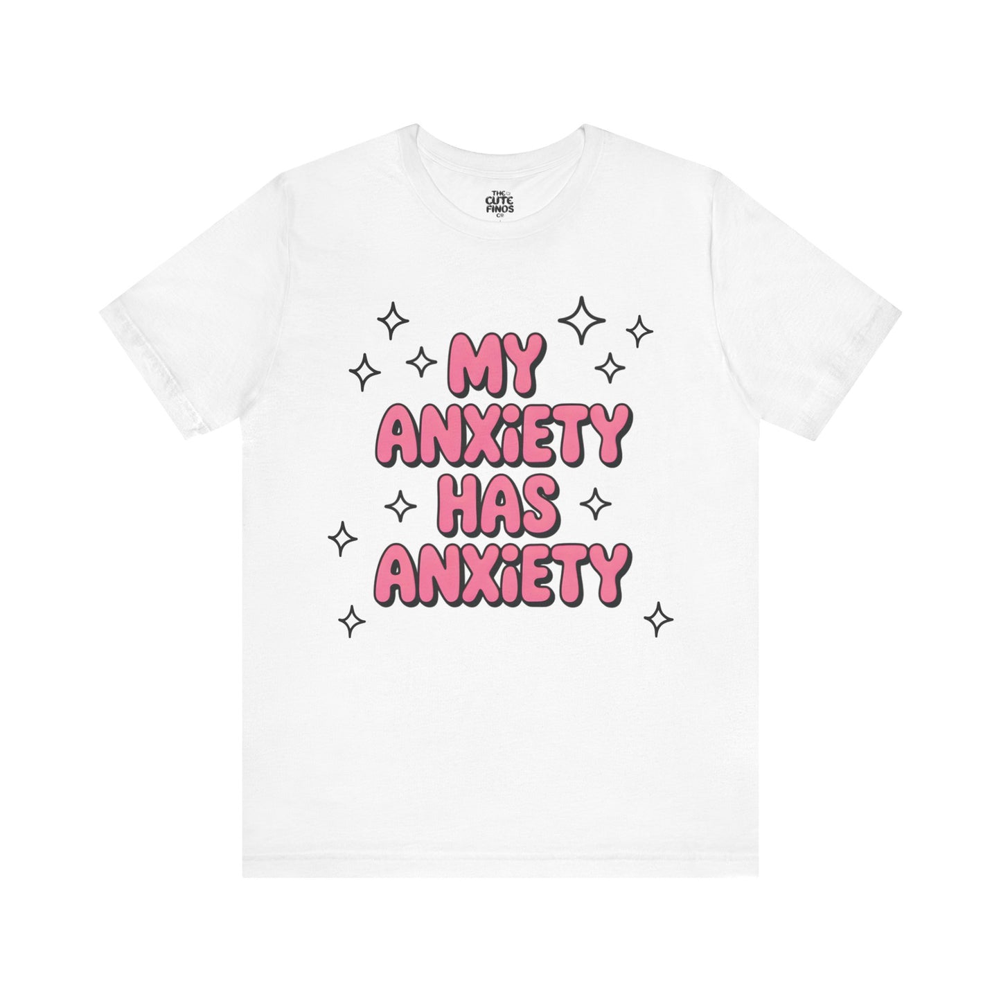 MY ANXIETY HAS ANXIETY Tee 💖✨ Pink Bubble Letters - Unisex | Teens & Adults