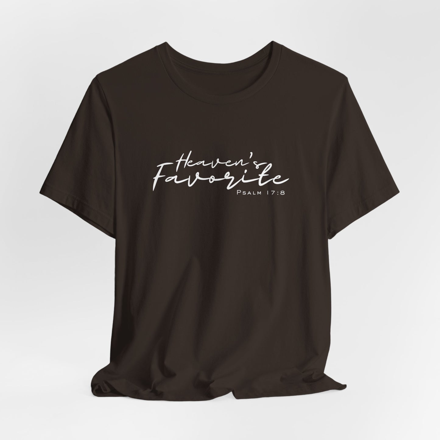 Heaven’s Favorite | Psalm 17:8 | Unisex Faith Tee (Red, Black, Mauve, Mauve Heather, Dark Gray Heather, Brown)