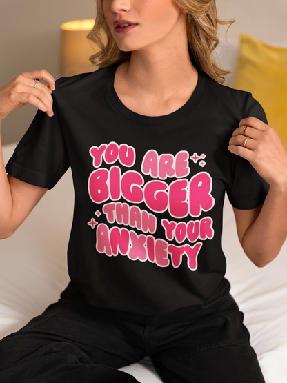 You Are Bigger Than Your Anxiety Tee 💖✨ | Pink Bubble Letters
