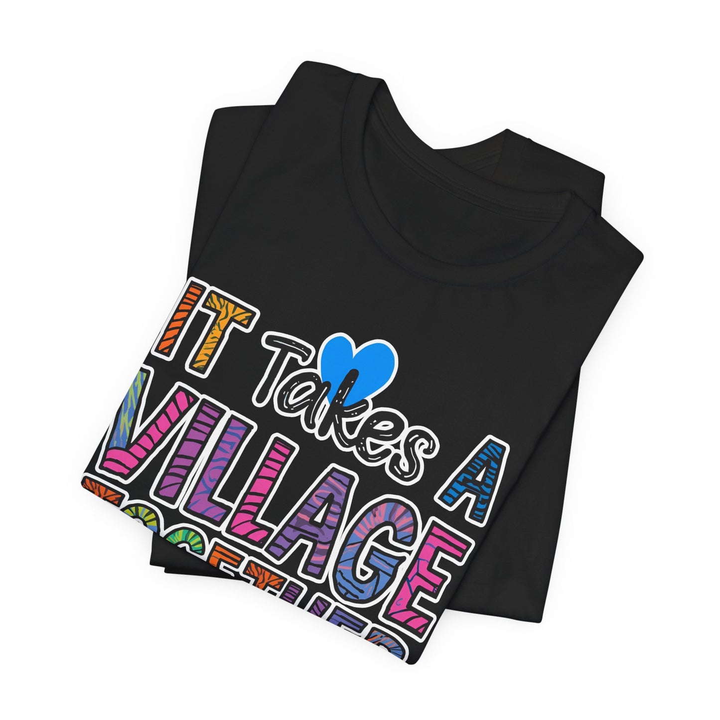 It Takes a Village Tee | The Village | Unisex