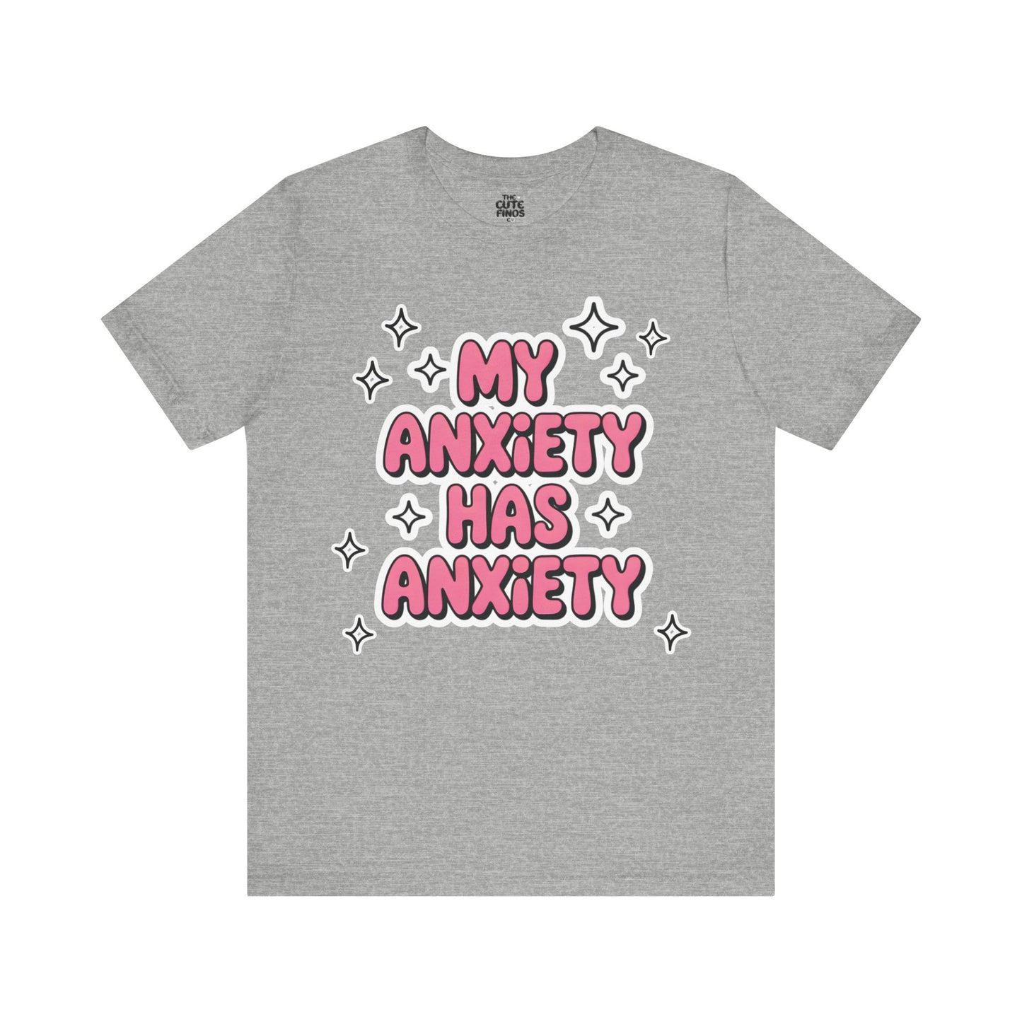 MY ANXIETY HAS ANXIETY Tee 💖✨ Pink Bubble Letters - Unisex | Teens & Adults