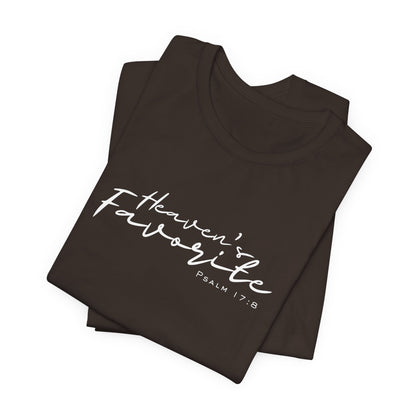 Heaven’s Favorite | Psalm 17:8 | Unisex Faith Tee (Red, Black, Mauve, Mauve Heather, Dark Gray Heather, Brown)