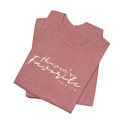 Heaven’s Favorite | Psalm 17:8 | Unisex Faith Tee (Red, Black, Mauve, Mauve Heather, Dark Gray Heather, Brown)