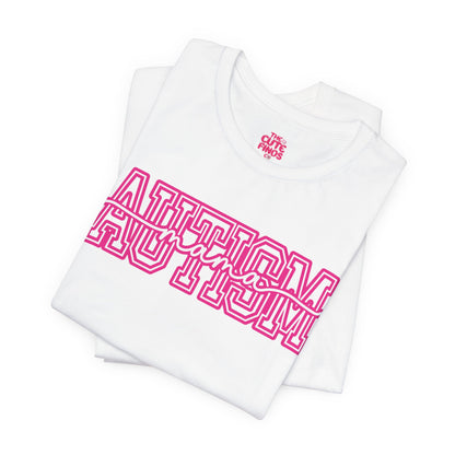 AUTISM Varsity Wordmark Tee 💖 (Pink Outline).  Unisex