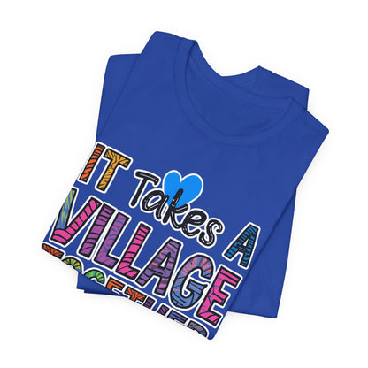 It Takes a Village Tee | The Village | Unisex