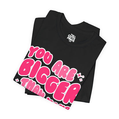 You Are Bigger Than Your Anxiety Tee 💖✨ | Pink Bubble Letters