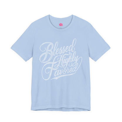 Highly Blessed Graphic Tee | Faithful, Modern & Cute 💖